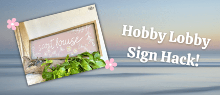 Hobby Lobby- Sign Hack!