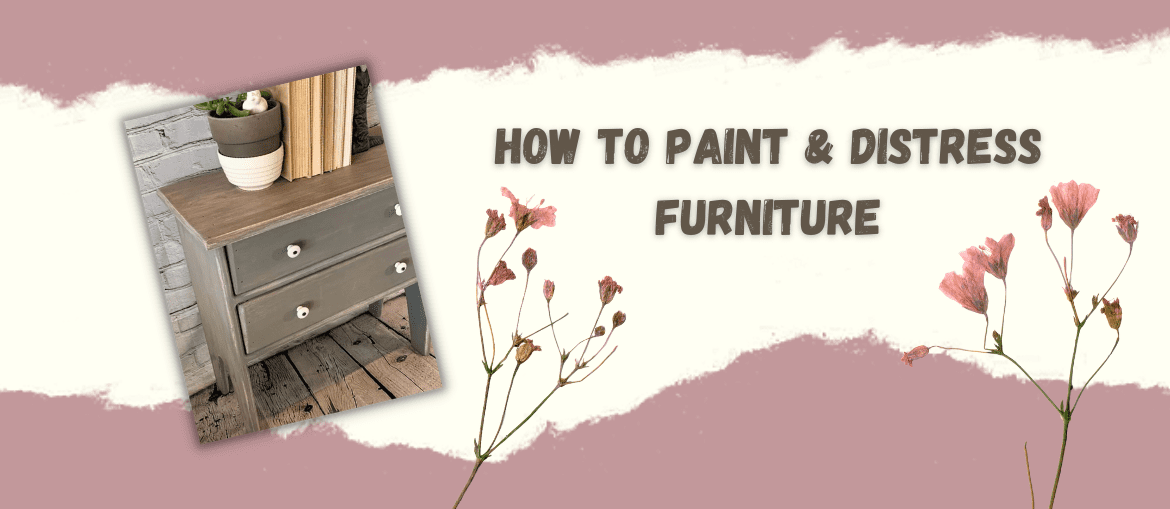 How to Paint & Distress Furniture!