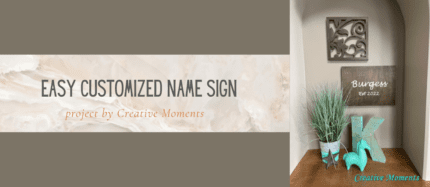 Easy Customized Name Sign