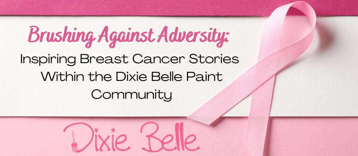 Dixie Belle Paint Breast Cancer Community Blog