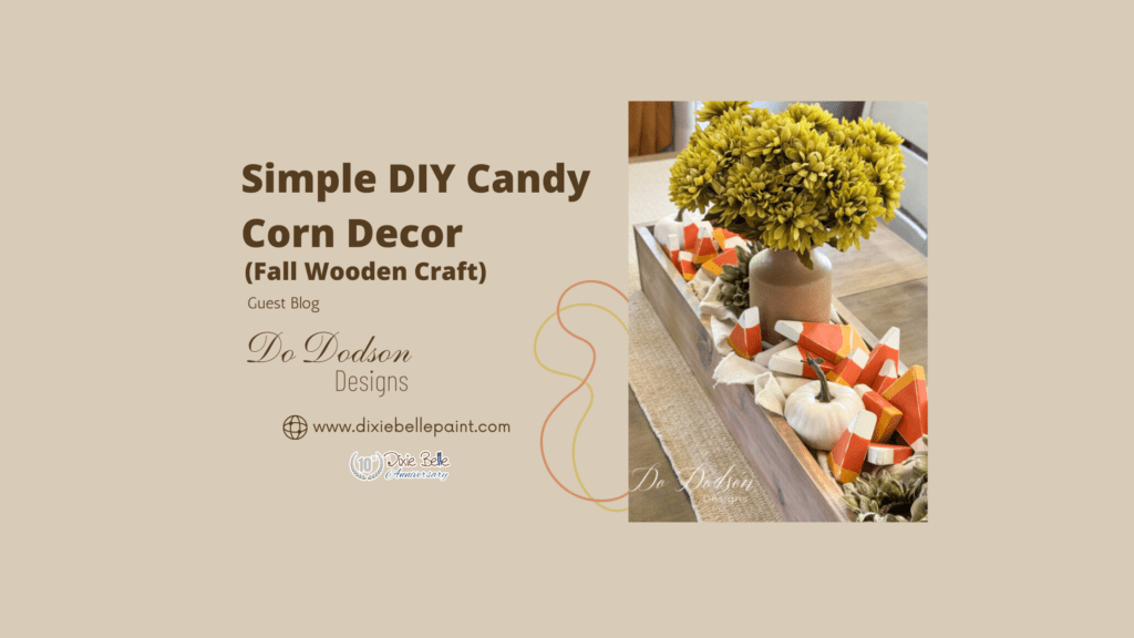 Simple DIY Candy Corn Decor (Fall Wooden Craft) - Dixie Belle Paint Company